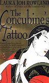 Cover Thumbnail:  The Concubine's Tattoo by Laura Joh Rowland