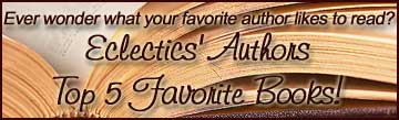 Eclectics.com authors share their 5 Favorite Books!