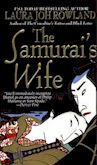 Cover Thumbnail: The Samurai's Wife by Laura Joh Rowland